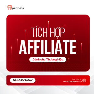 Tích hợp Affiliate Marketing với Permate - Dành cho Thương Hiệu