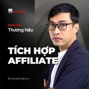 Tích hợp Affiliate Marketing với Permate - Dành cho Thương Hiệu